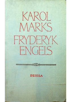 Marks Engels Dzieła Tom 12