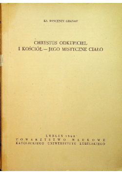 Chrystus Odkupiciel i Kościół Jego mistyczne ciało