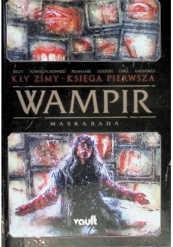 Wampir maskarada kły zimy Księga 1