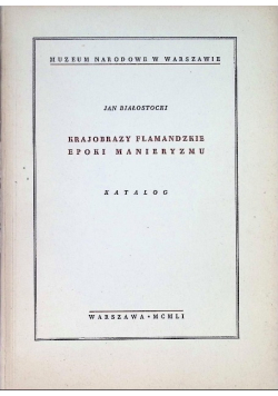 Krajobrazy flamandzkie epoki manieryzmu