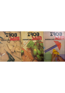 Zrob sam vademecum  Tom 1 do  3