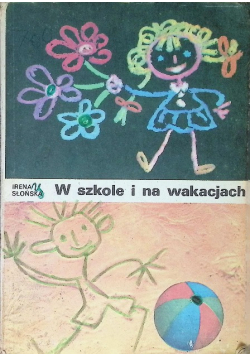 W szkole i na wakacjach