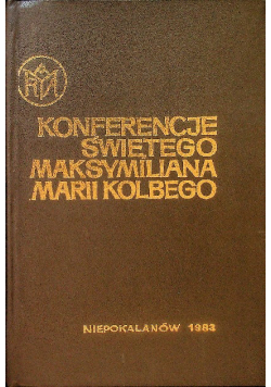 Konferencje świętego Maksymiliana Marii Kolbego