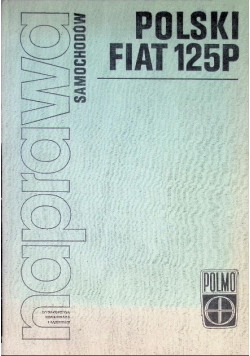 Naprawa samochodów polski fiat 125 p