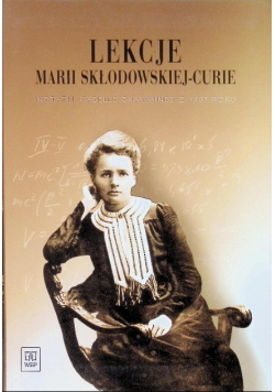 Lekcje Marii Skłodowskiej Curie