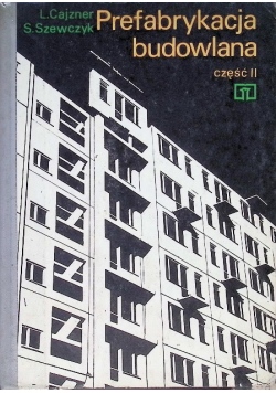 Prefabrykacja budowlana Część 2