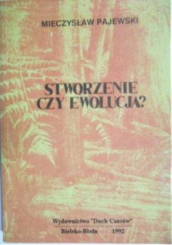 Stworzenie czy ewolucja?