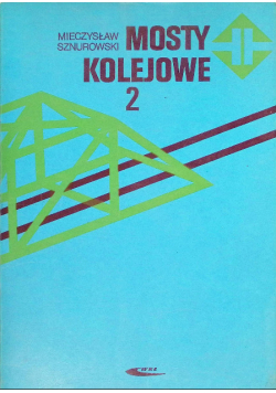 Mosty kolejowe Tom 2