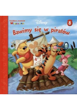 Kubuś Puchatek. Bawimy się w piratów.