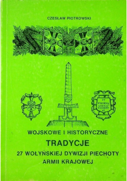 Wojskowe i historyczne tradycje 27 Wołyńskiej Dywizji Piechoty Armii Krajowej