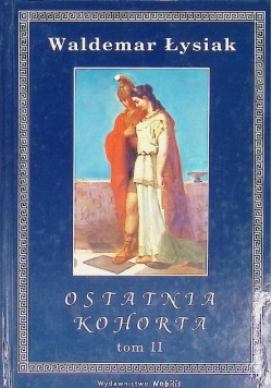 Ostatnia Kohorta Tom II