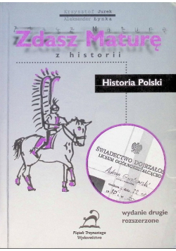 Zdasz Maturę Historia Polski