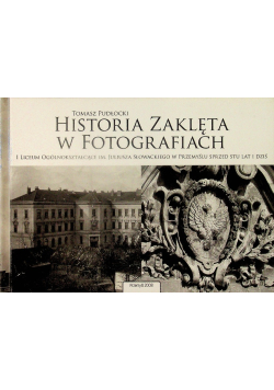 Historia zaklęta w fotografiach