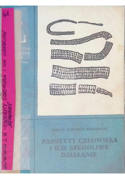 Pasożyty człowieka i ich szkodliwe działanie