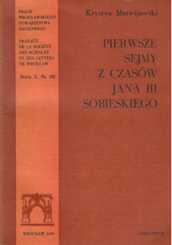 Pierwsze sejmy z czasów Jana III Sobieskiego