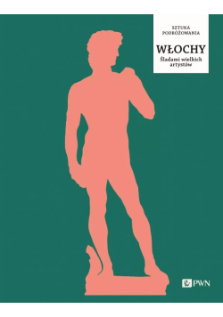Włochy śladami wielkich artystów