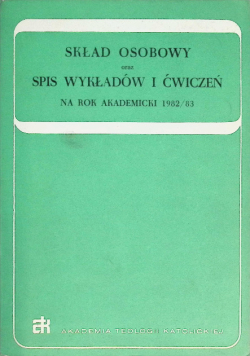 Skład osobowy oraz spis wykładów i ćwiczeń na rok akademicki 1982/83