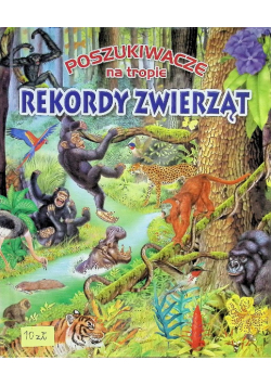 Poszukiwacze na tropie. Rekordy zwierząt
