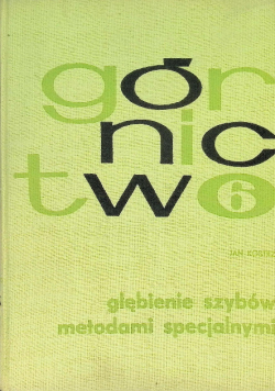Górnictwo pogłębianie szybów i roboty szybowe