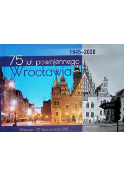 75 lat powojennego Wrocławia