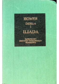 Dzieła Tom 1 Iliada