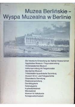 Muzea berlińskie wyspa muzealna w Berlinie