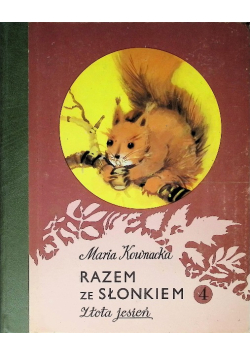 Razem ze słonkiem Tom 4 Złota jesień