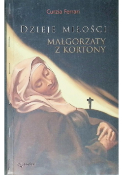 Dzieje miłości Małgorzaty z Kortony