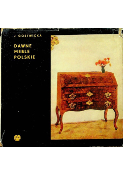 Dawne meble polskie