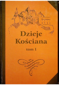 Dzieje Kościana Tom 1