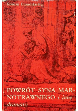 Powrót syna marnotrawnego i inne dramaty