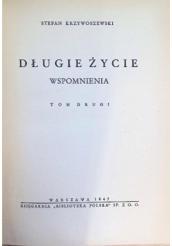 Długie życie, Tom II, 1947 r.