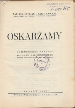 Oskarżamy 1949 r.