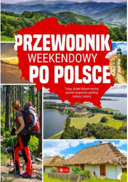 Przewodnik weekendowy po Polsce