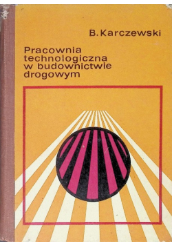 Pracownia technologiczna w budownictwie drogowym