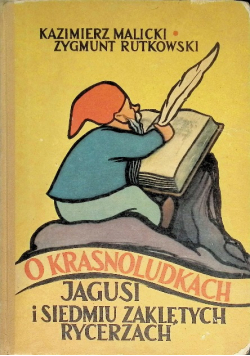 O krasnoludkach Jagusi i siedmiu zaklętych rycerzach