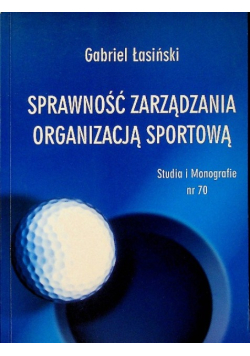 Sprawność Zarządzania organizacją sportową Nr 70 / 03