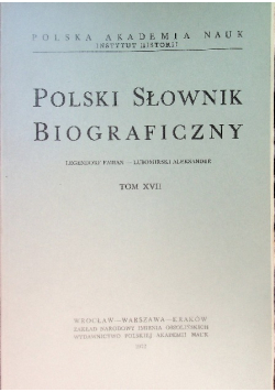 Polski Słownik Biograficzny Tom XVII