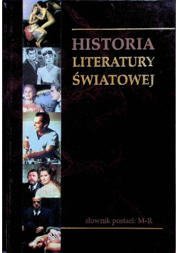 Słownik bohaterów literackich Tom 15 Słownik postaci M - R