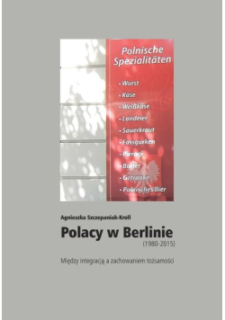 Polacy w Berlinie ( 1980 - 2015 )