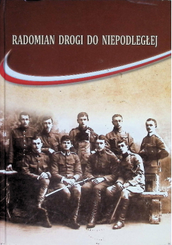 Radomian drogi do Niepodległej