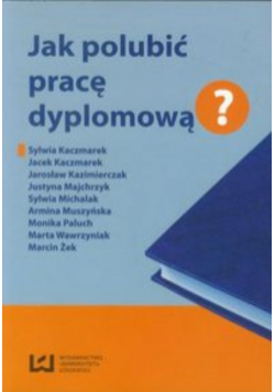 Jak polubić pracę dyplomową