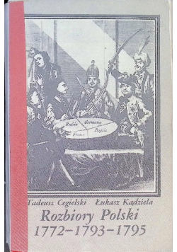 Rozbiory Polski 1772 - 1793 - 1795