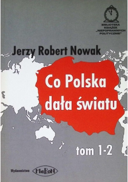 Co Polska dała światu Tom 1 i 2