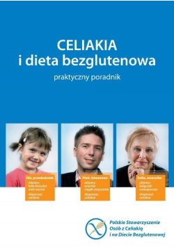 Celiakia i dieta bezglutenowa praktyczny poradnik
