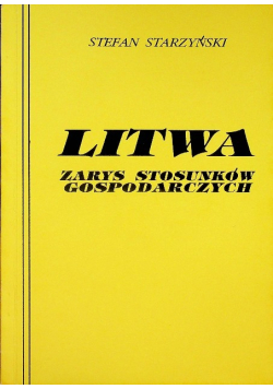 Litwa zarys stosunków gospodarczych
