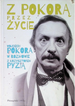 Z Pokorą przez życie