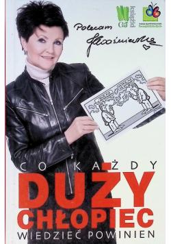 Co każdy duży chłopiec wiedzieć powinien
