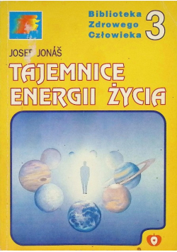 Tajemnice Energii Życia Tom 3