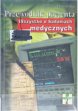 Przewodnik pacjenta wszystko o badaniach medycznych